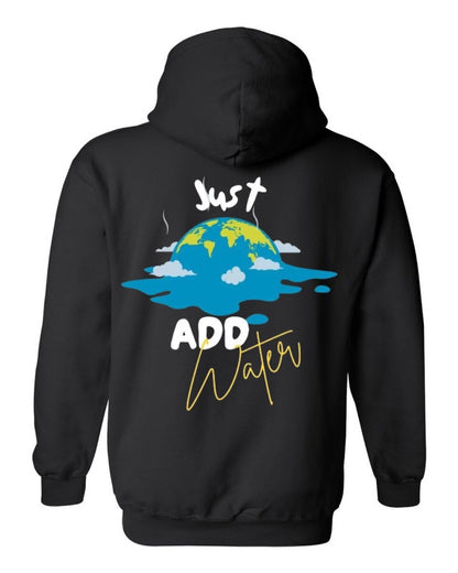 Just Add Water Hoodie