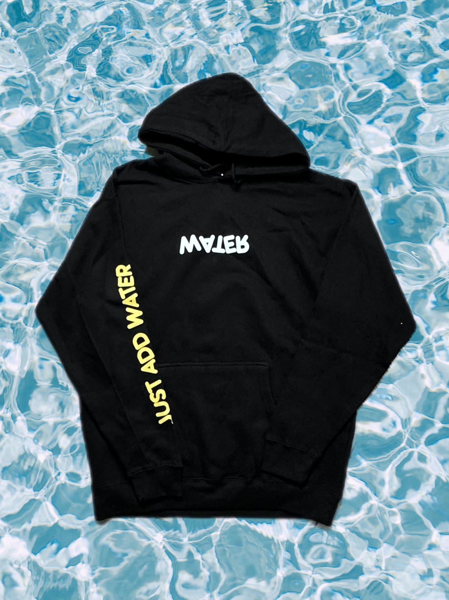 Just Add Water Hoodie